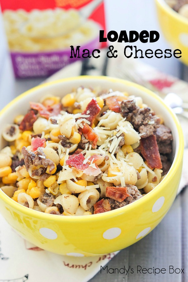 Loaded Mac and Cheese | Mandy's Recipe Box