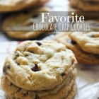 Favorite Chocolate Chip Cookies