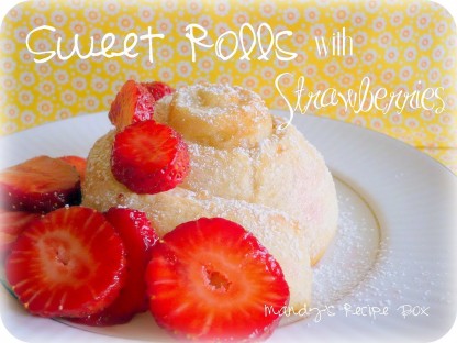 Sweet Rolls with Strawberries {Totally Tasty Tuesdays}
