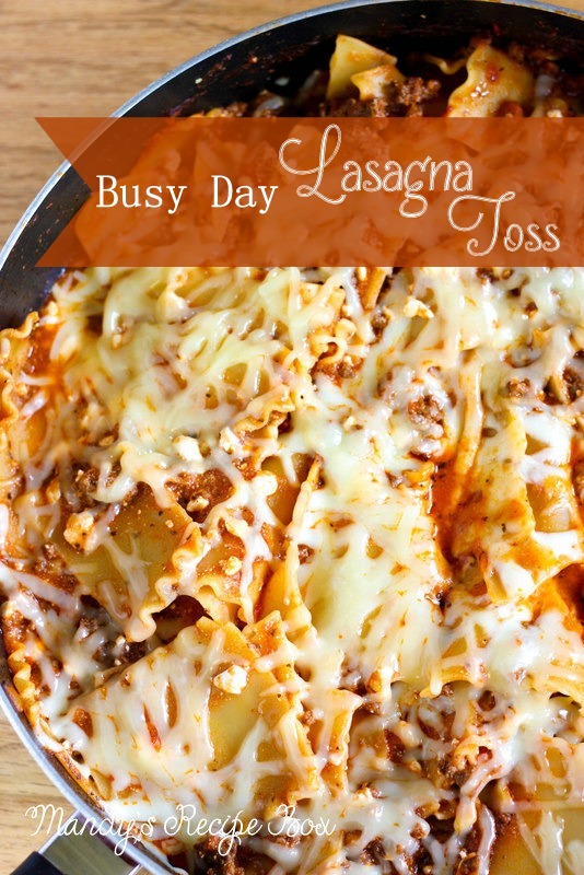 Busy Day Lasagna Toss | Mandy's Recipe Box