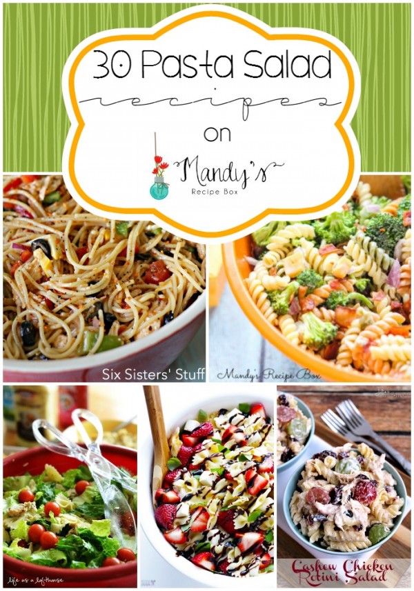 30 Pasta Salad Recipes | Mandy's Recipe Box