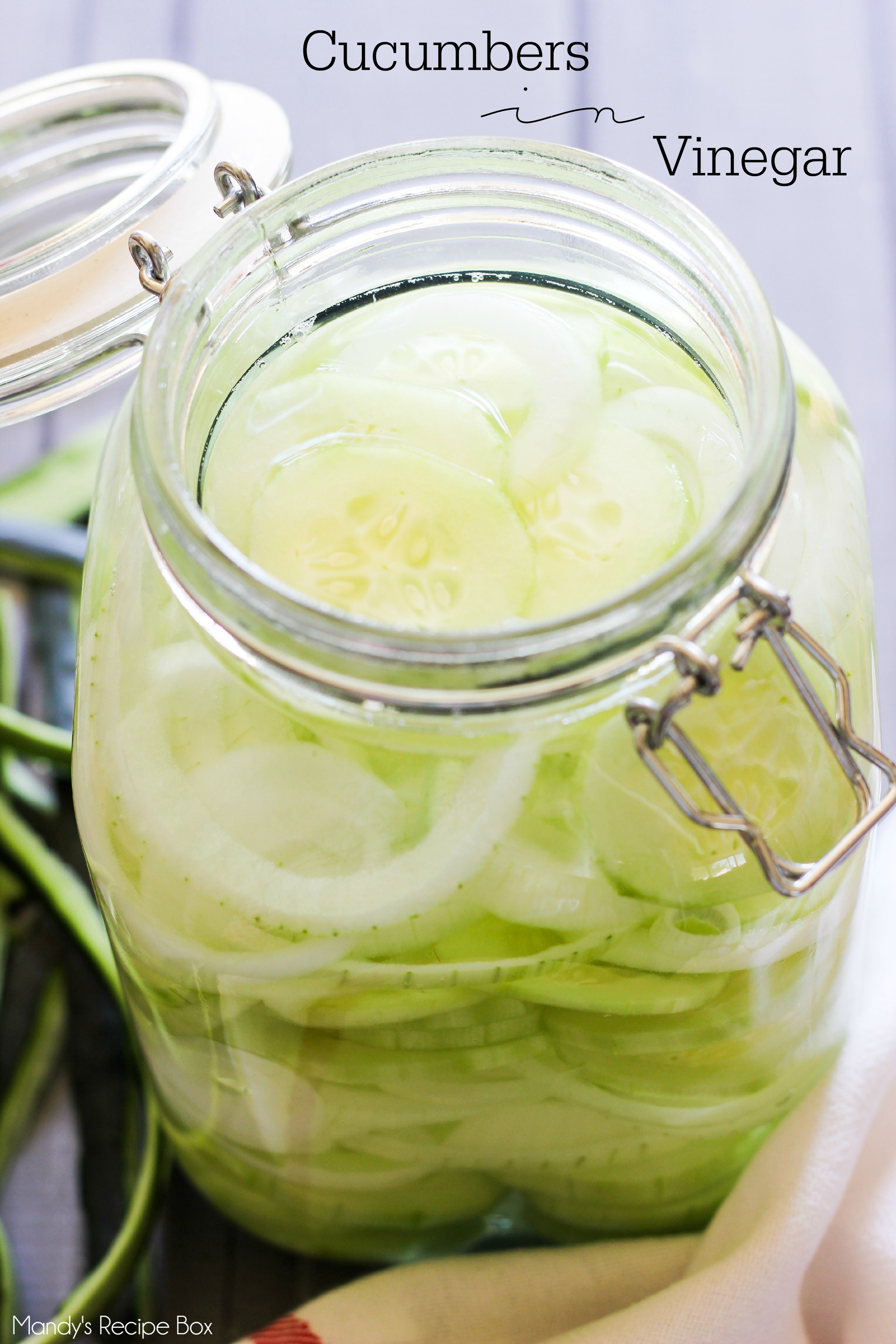 Cucumbers in Vinegar | Mandy's Recipe Box