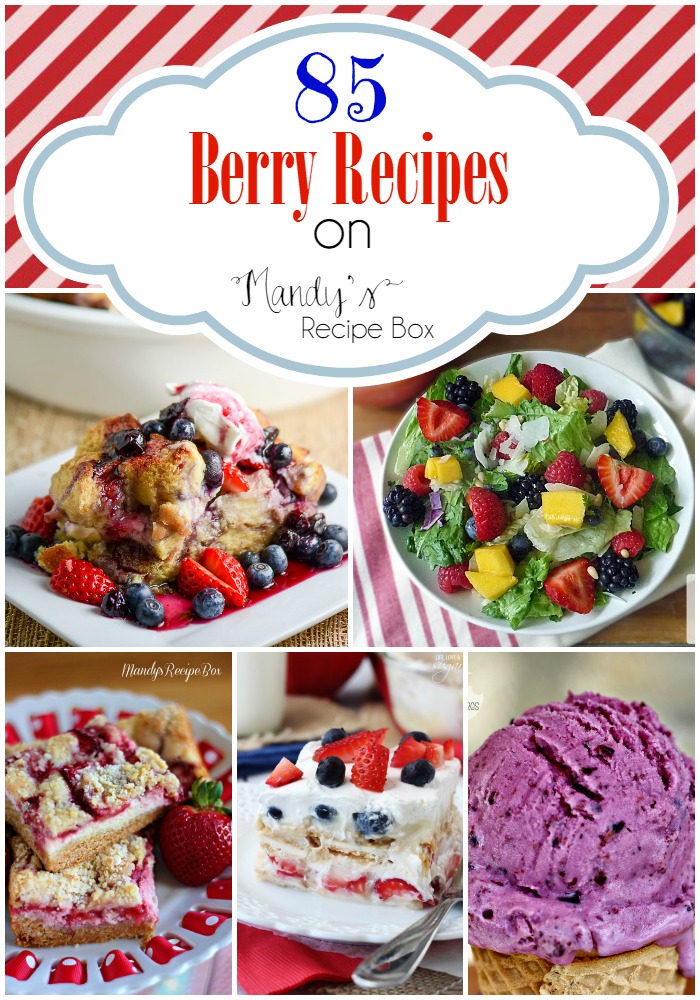 Berry Recipes | Mandy's Recipe Box
