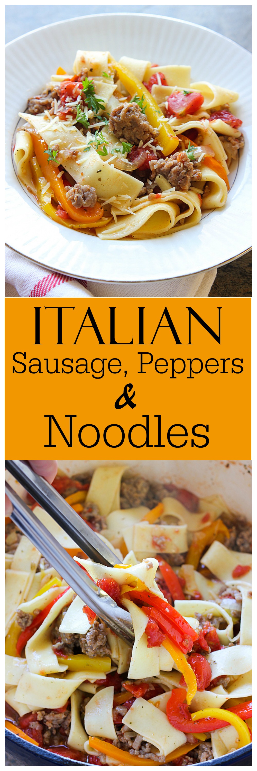 Italian Sausage Peppers and Noodles 