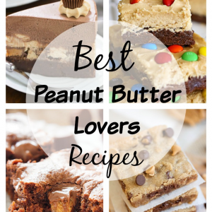 Peanut Butter Lovers Recipes