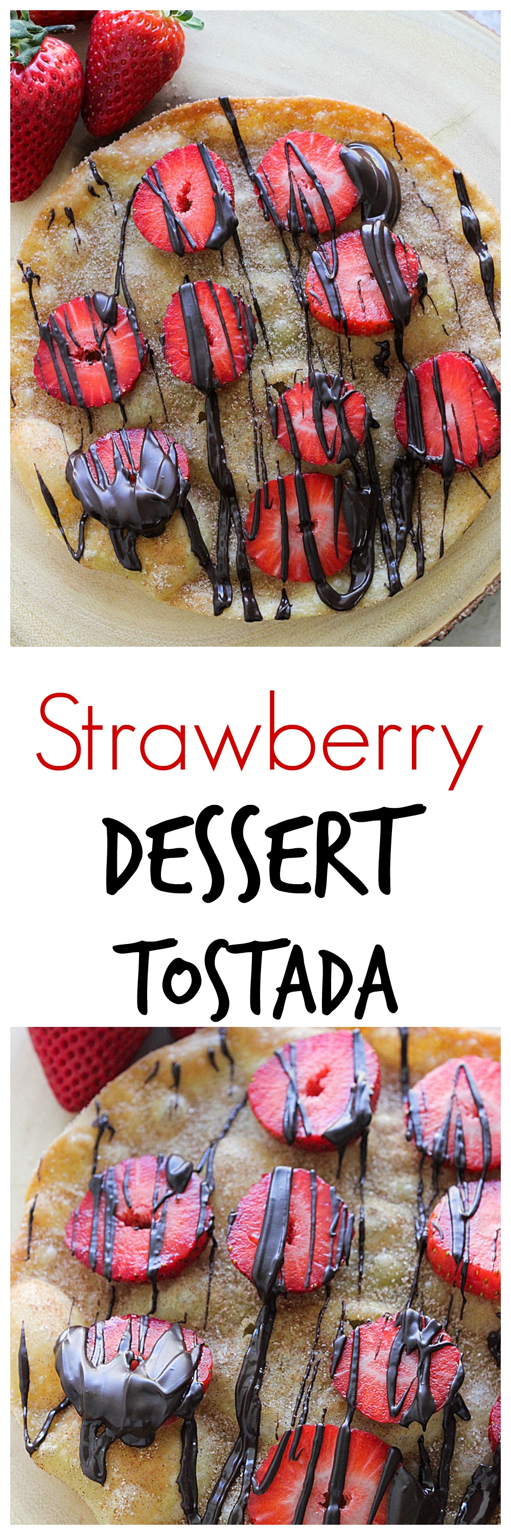 Strawberry Dessert Tostada