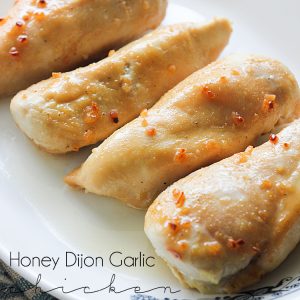 Honey Dijon Garlic Chicken