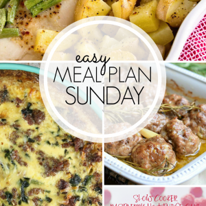 Easy Meal Plan Sunday #102