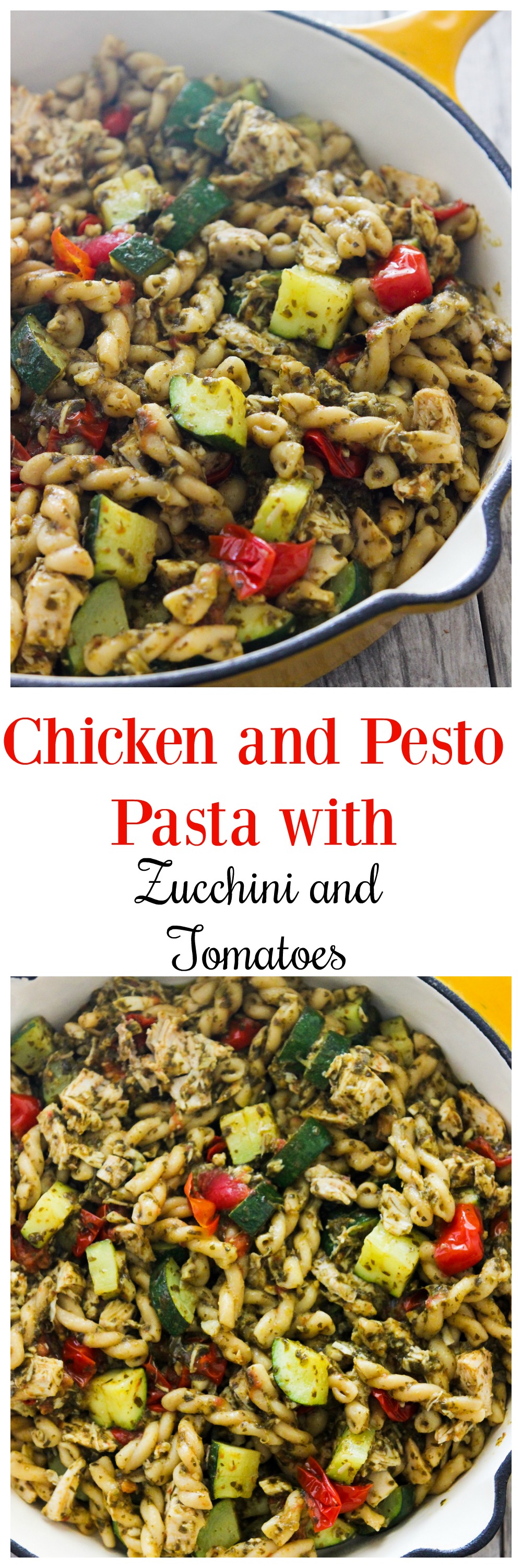 Chicken and Pesto Pasta with Zucchini and Tomatoes 